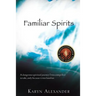 Familiar Spirits