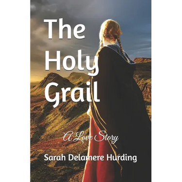 The Holy Grail: A Love Story