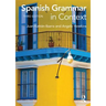 Spanish Grammar in Context