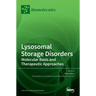 Lysosomal Storage Disorders: Molecular Basis and Therapeutic Approaches