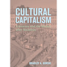 Cultural Capitalism: Literature and the Market After Socialism