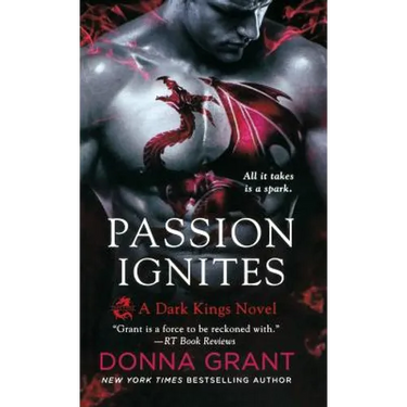 Passion Ignites: A Dark Kings Novel