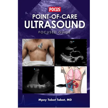 Point-Of-Care Ultrasound Focused Guide