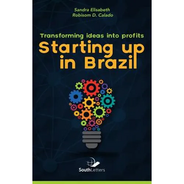 Transforming Ideas into Profit: Starting up in Brazil