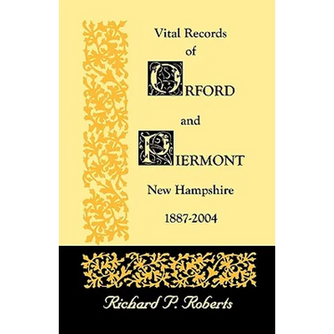 Vital Records of Orford and Piermont, New Hampshire, 1887-2004