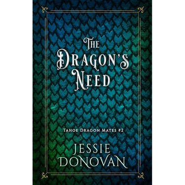 The Dragon's Need