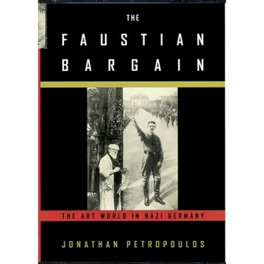 The Faustian Bargain: The Art World in Nazi Germany