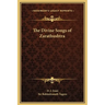 The Divine Songs of Zarathushtra