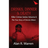 Dinner, Drinks & Death; The True Story of Dennis Nilsen