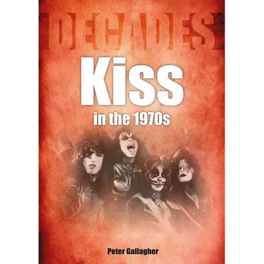 Kiss in the 1970s: Decades