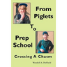 From Piglets To Prep School: Crossing A Chasm