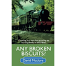 Any Broken Biscuits?