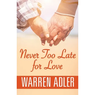 Never Too Late for Love