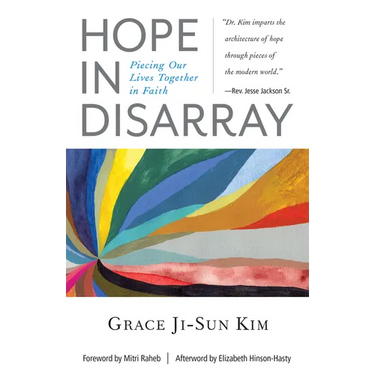 Hope in Disarray: Piecing Our Lives Together in Faith