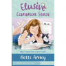 Elusive Common Sense: Why is Common Sense So Hard to Find?