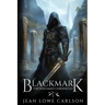 Blackmark: An Epic Fantasy Adventure Sword and Highland Magic