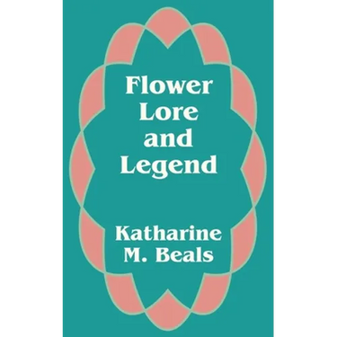 Flower Lore and Legend