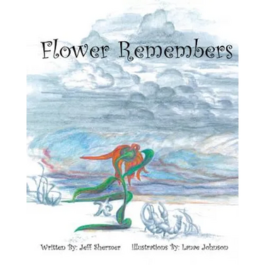 Flower Remembers