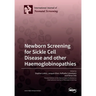 Newborn Screening for Sickle Cell Disease and other Haemoglobinopathies
