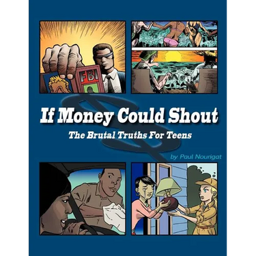 If Money Could Shout
