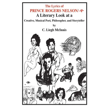 The Lyrics of Prince: A Literary Look at a Creative, Musical Poet, Philosopher, and Storyteller