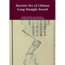Ancient Art of Chinese Long Straight Sword