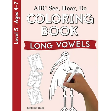 ABC See, Hear, Do Level 5: Coloring Book, Long Vowels