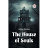 The House Of Souls