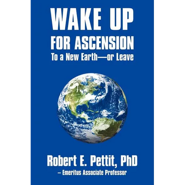 WAKE UP FOR ASCENSION To a New Earth - or Leave