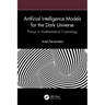 Artificial Intelligence Models for the Dark Universe: Forays in Mathematical Cosmology