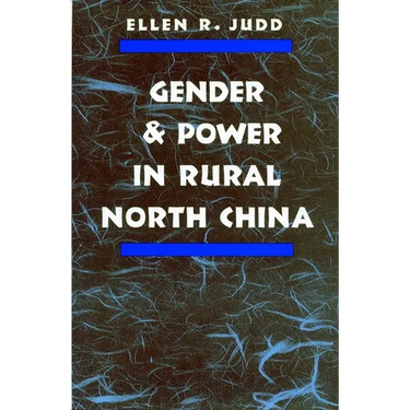 Gender and Power in Rural North China