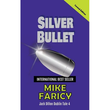 Silver Bullet: Jack Dillon Dublin Tale 4: Second Edition