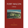 Fort Macon: A History
