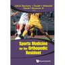 Sports Medicine for the Orthopedic Resident