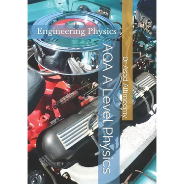 AQA A Level Physics: Engineering Physics