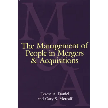The Management of People in Mergers and Acquisitions