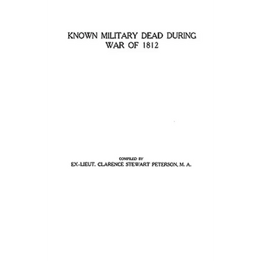 Known Military Dead During the War of 1812