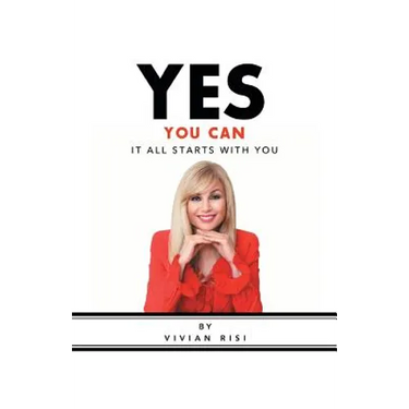 Yes You Can: It All Starts with You