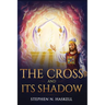 The Cross and Its Shadow: Annotated