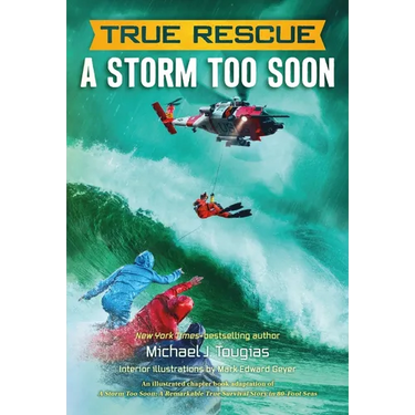 True Rescue: A Storm Too Soon