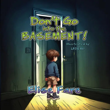 Don't Go into the Basement