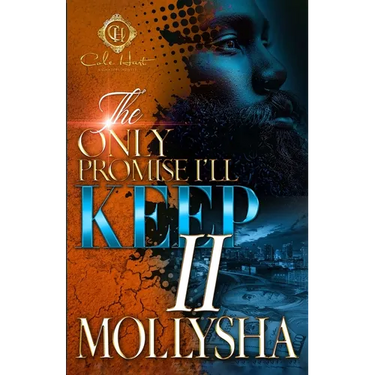 The Only Promise I'll Keep 2: An African American Romance