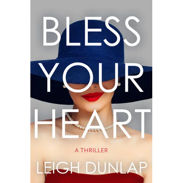 Bless Your Heart: A Thriller