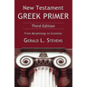 New Testament Greek Primer: From Morphology to Grammar