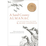 A Sand County Almanac: And Sketches Here and There