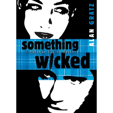 Something Wicked: A Horatio Wilkes Mystery