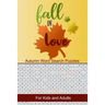 Fall in Love Autumn Word Search Puzzles: Seek and Find Word Circle Puzzle Book Seasonal Activity Book for Kids and Adults