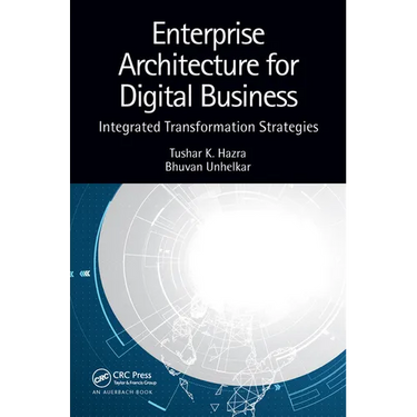 Enterprise Architecture for Digital Business: Integrated Transformation Strategies