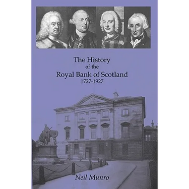 History of the Royal Bank of Scotland 1727-1927