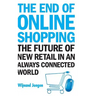 The End of Online Shopping